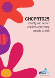 Picture of CHCPRT025 Identify/report child/young people at riskEP