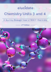 Picture of Chemistry Units 3&4: A Journey through Yr 12 WACE Chemistry