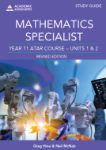 Show details for Mathematics Specialist ATAR Course Study Guide Units 1 and 2 Revised Edition Picture of Mathematics Specialist ATAR Course Study Guide Units 1 and 2 Revised Edition